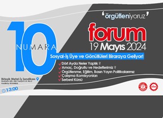 10 NUMARA FORUM: SOSYAL-İŞ ÜYE VE GÖNÜLLÜLERİ BULUŞUYOR!